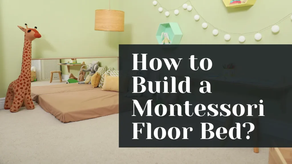 how to build a montessori floor bed featured image