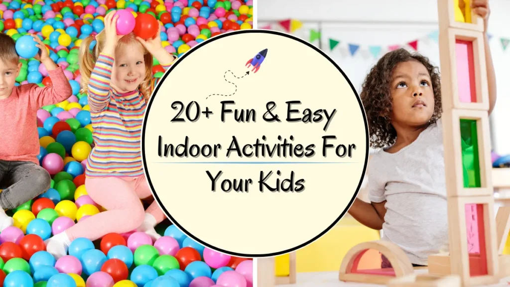 indoor activities for kids and toddlers featured image for google discover